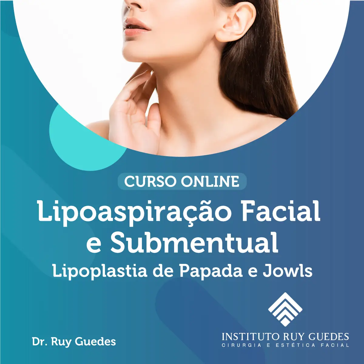 Curso Online de Lipoaspiração Facial e Submentual - Lipoplastia de Papada e Jowls